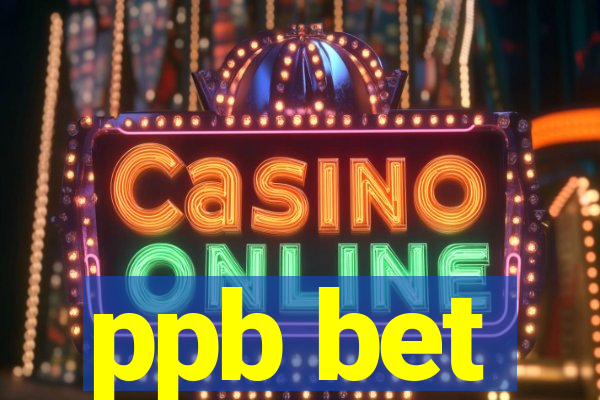 ppb bet